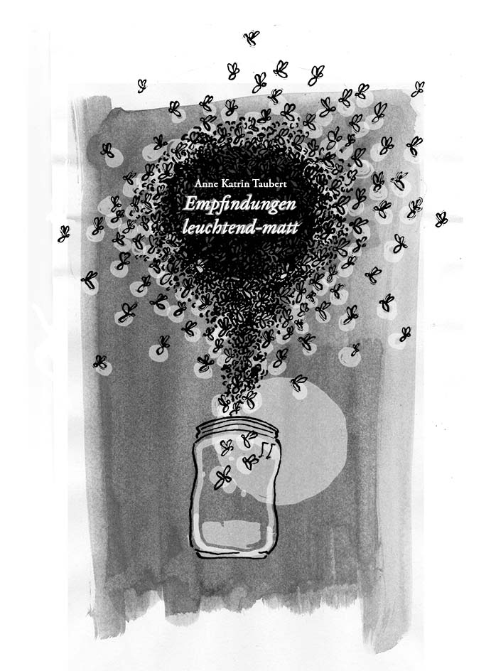 contemporary illustration Stephanie Heike black-and-white ink book-cover fireflies Empfindungen-Leuchtendmatt